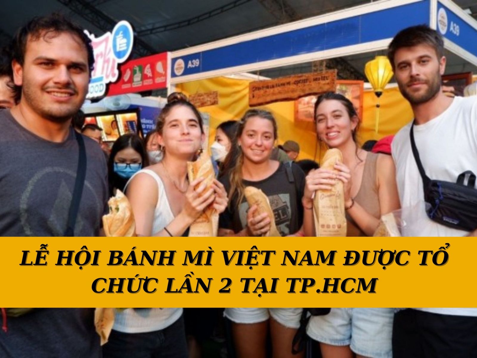 Lễ hội bánh mì việt nam được tổ chức lần 2 tại tp.hcm